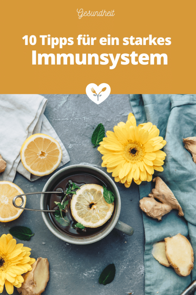 10 einfache Tipps für ein starkes Immunsystem
